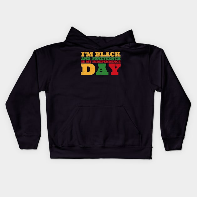 juneteenth-is-my-independence-day Kids Hoodie by Junalben Mamaril